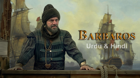 Barbaros (Barbaroslar) Kardeşler Complete EPISODE with Urdu Hindi Subtitles 2021